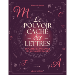 Livre - Le Pouvoir Caché Des Lettres