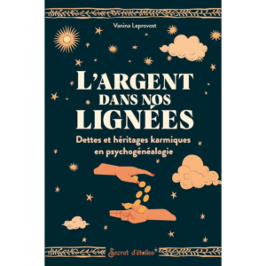 Livre - L'Argent Dans Nos Lignées , Dettes Et Heritages