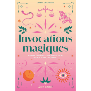 Livre - Invocations Magiques, Formules Rituelles