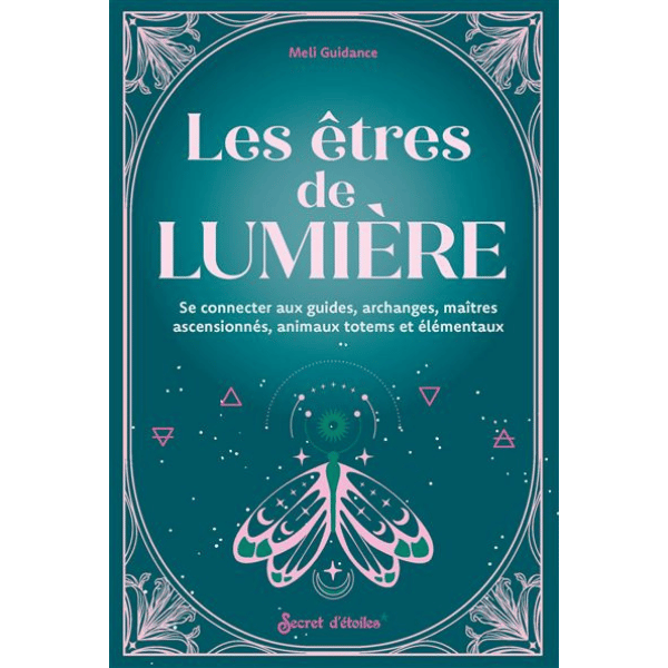 Livre - Les Etres De Lumière Se Connecter Aux Guides