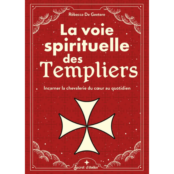 Livre - La Voie Spirituelle Des Templiers